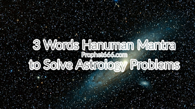 3 Words Hanuman Mantra to Solve Jyotish Shastra Problems
