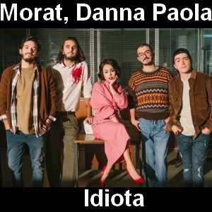 Morat, Danna Paola – Idiota