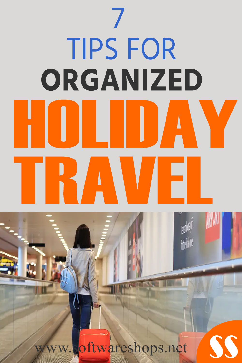 Seven Tips for Organized Holiday Travel