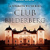 El poderoso Club Bilderberg (Libros) y el documental ENDGAME (Video)