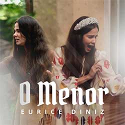 Baixar Música Gospel O Menor - Eurice Diniz Mp3