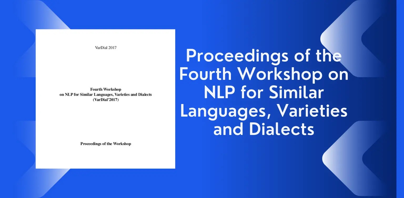 Proceedings of the Fourth Workshop on NLP for Similar Languages, Varieties and Dialects