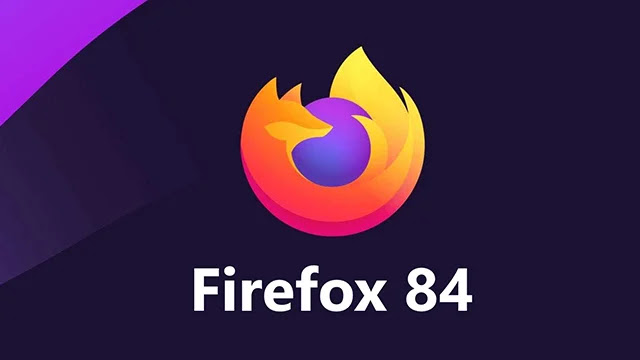 Firefox 84 Firefox dernière mise à jour avec de nouvelles fonctionnalités