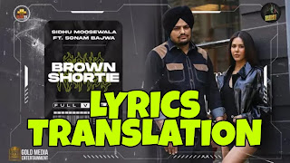 Brown Shortie Lyrics in English | With Translation | – Sidhu Moose Wala Brown Shortie Lyrics Meaning/Translation in Hindi – Sidhu Moose Wala