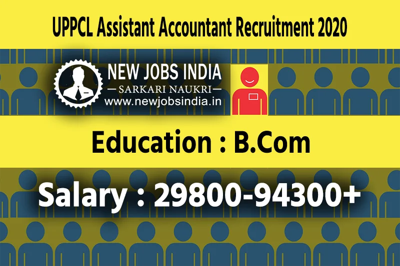 UPPCL Assistant Accountant Backlog Recruitment 2020