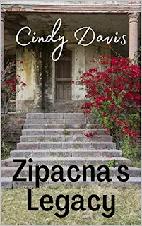 Zipacna's Legacy - visionary fiction book promotion by Cindy Davis