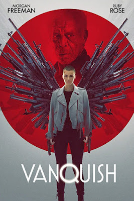 Sinopsis Film Vanquish (2021) - Ruby Rose, Morgan Freeman