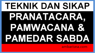 Teknik dan Sikap Pranatacara