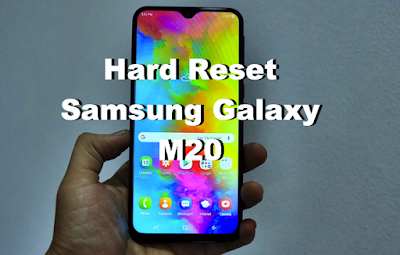 Cara Hard Reset Samsung Galaxy M20 