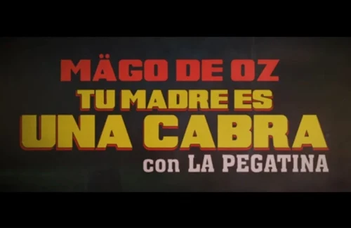 Tu Madre Es Una Cabra | Mago De Oz & La Pegatina Lyrics