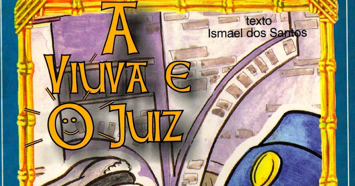 Escola Dominical Infantil Parábola da viúva e do juiz iníquo Edições Sabina