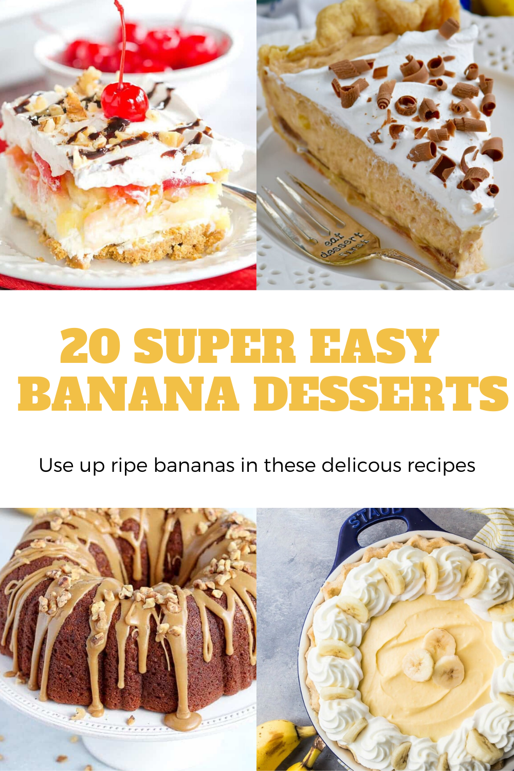 20 Delicious and Easy to Make Banana Desserts