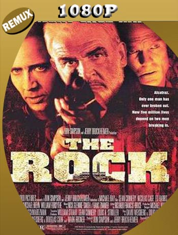 La Roca (The Rock) (1996) REMUX [1080p] Latino [GoogleDrive] SXGO