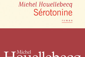 Lundi Librairie : Sérotonine - Michel Houellebecq