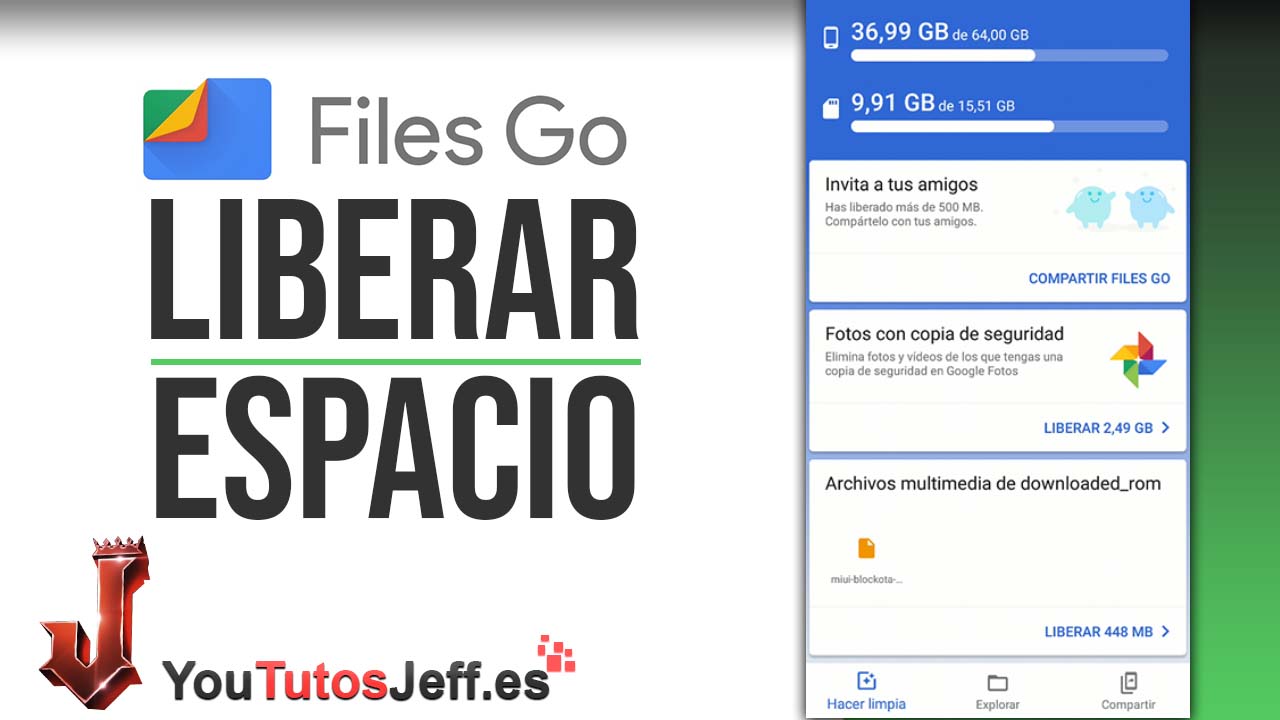 Liberar Espacio de Nuestro Android - Descargar Files Go