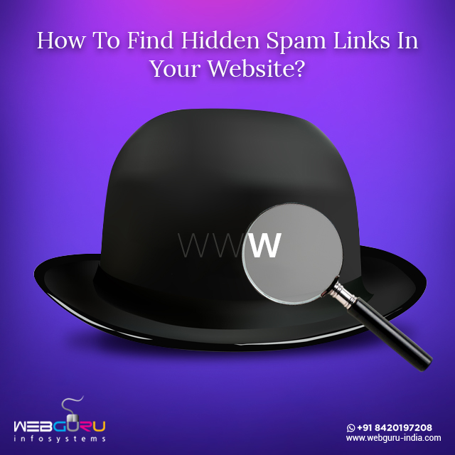 Guru Infosystems How To Find Hidden Spam Links In Your site?