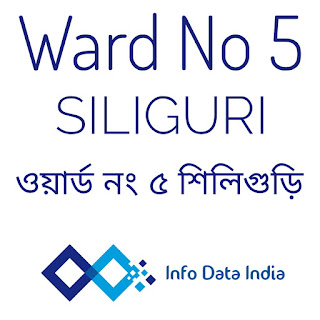 Ward 5 Siliguri info Data India
