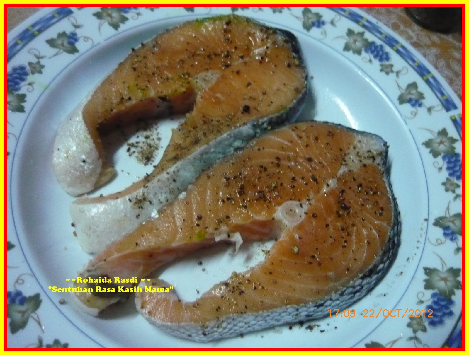 "Sentuhan RasaKasihMama" Salmon Steak Dengan sos Putih...1st