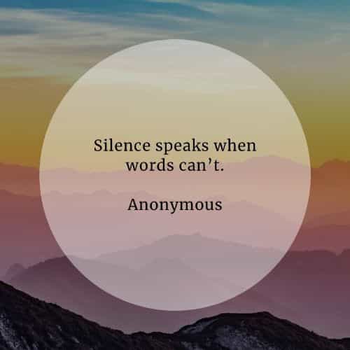 46 Silence quotes that will help reveal its true meaning