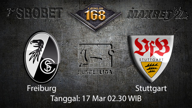 BOLA88 - PREDIKSI TARUHAN BOLA FREIBURG VS STUTTGART 17 MARET 2018 ( GERMAN BUNDESLIGA )