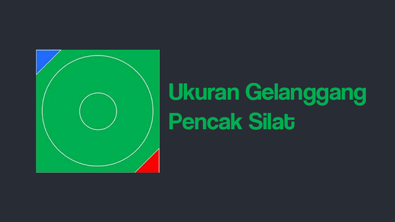 Ukuran Gelanggang Pencak Silat Manglada Tech