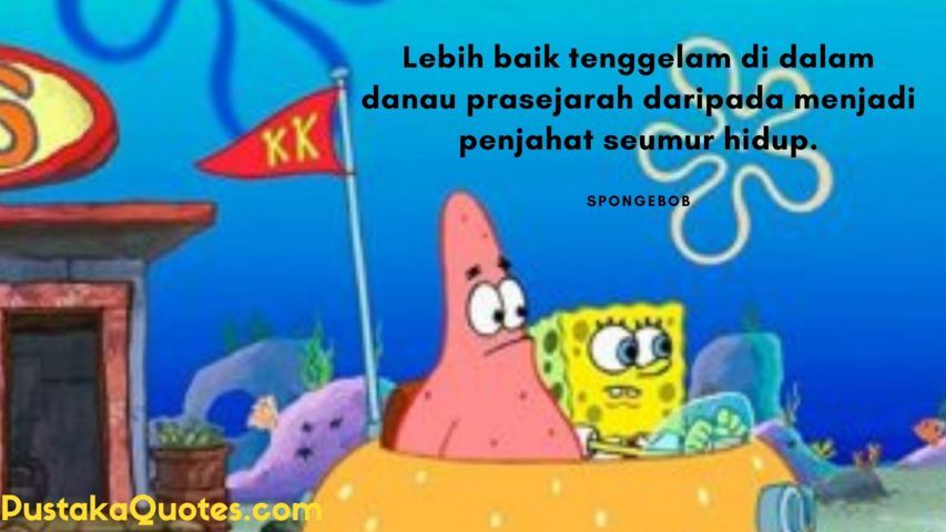 41 Kata Kata Bijak Spongebob Keren Dan Menginspirasi Pustaka Quotes