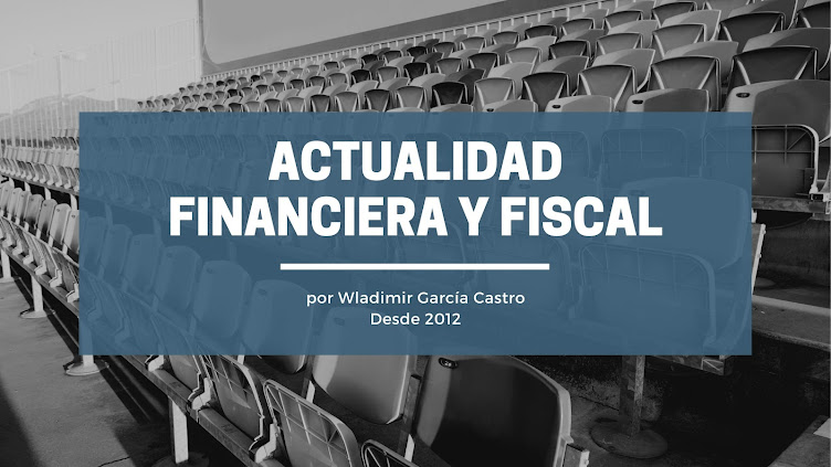 Actualidad financiera y fiscal