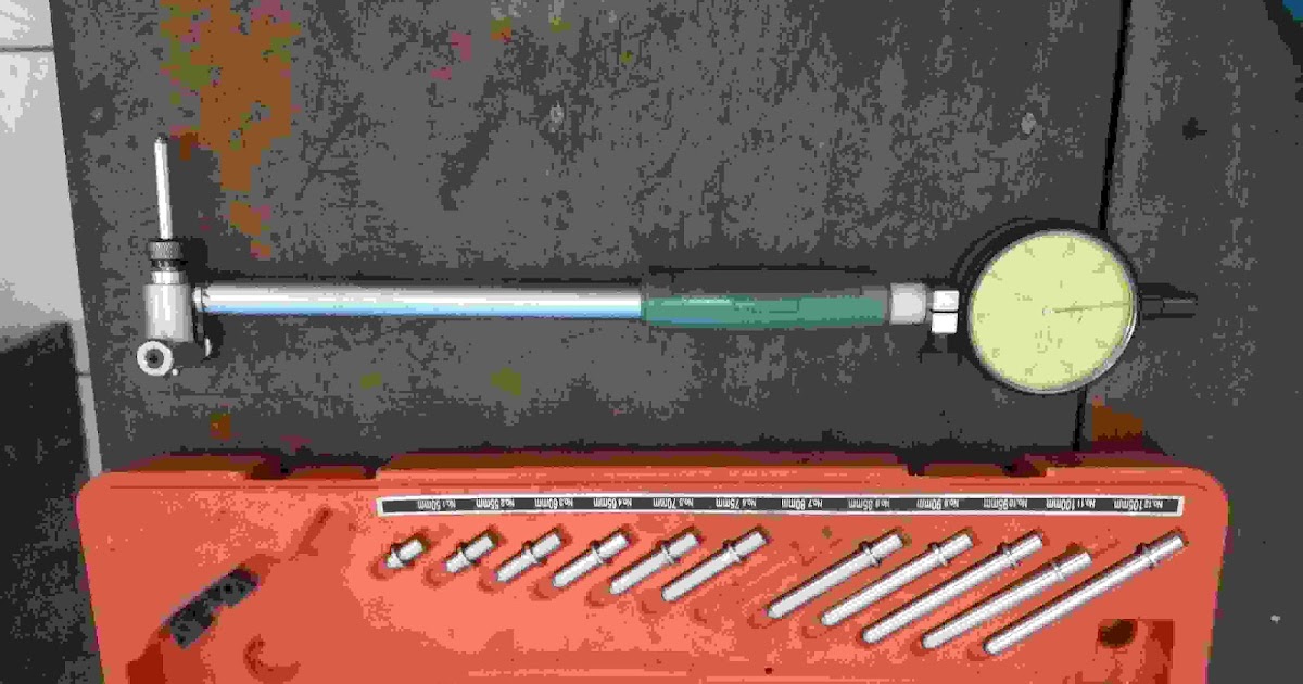 Cara Mudah membaca dan Menggunakan Cylinder Bore Gauge Belajar Mudah