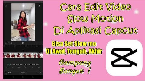 Cara Membuat Slow Motion di Capcut