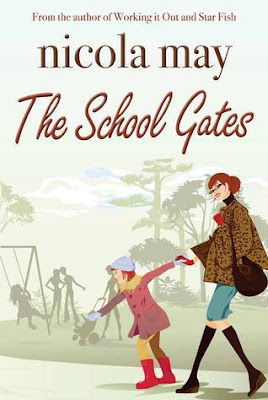 The School Gates by Nicola May