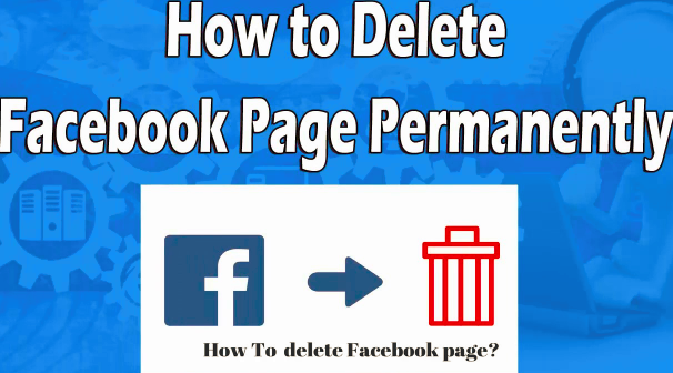 Delete Page Facebook Delete Page Facebook