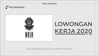 Lowongan Kerja Noir Coffee And Space Semarang Agustus 2020 Inilokerman Teman Info Loker