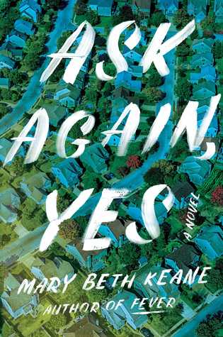 Review: Ask Again, Yes by Mary Beth Keane