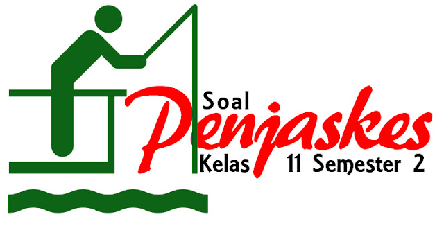 Kunci jawaban lks penjaskes kelas 11 semester 2 kurikulum 2013