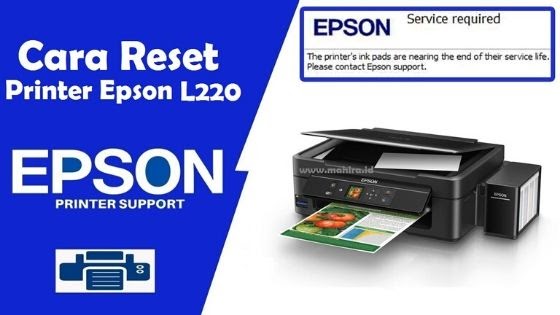 Download Resetter Printer Epson L220 Mahir Tekno