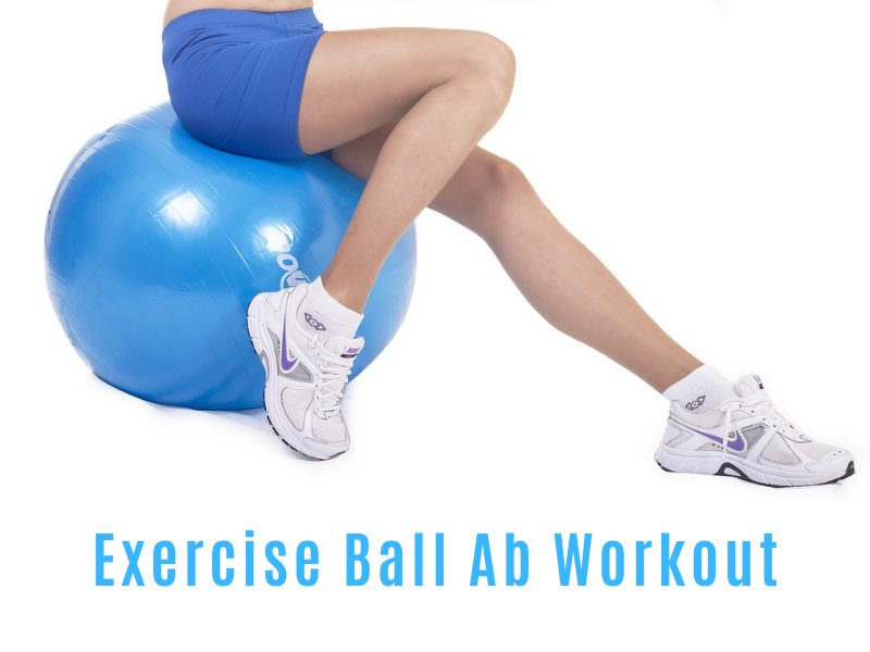 Exercise Ball Ab Workout For Beginners