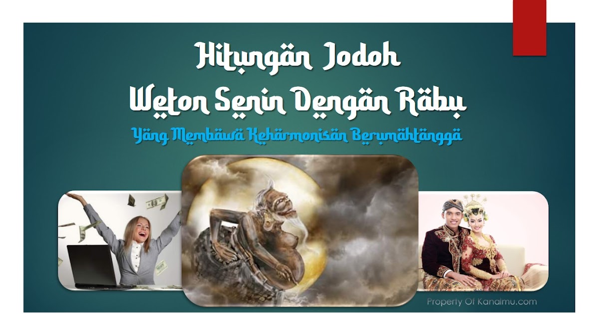 Perhitungan jodoh weton senin dengan rabu yang