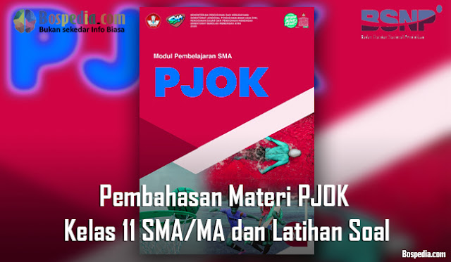 Pembahasan Materi PJOK Kelas 11 SMA/MA dan Latihan Soal