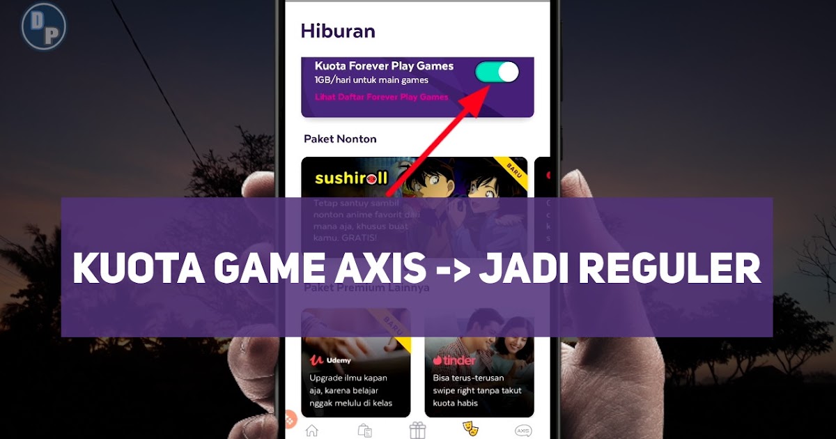 Cara Mengaktifkan Dan Mengubah Kuota Unlimited Game Axis Menjadi Reguler Davar Pedia