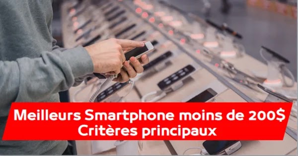 Meilleur smartphone 2021 moins de 200 euros - Critères principaux - Votremobile Meilleur smartphone 2021 moins de 200 euros - Critères principaux - Votremobile