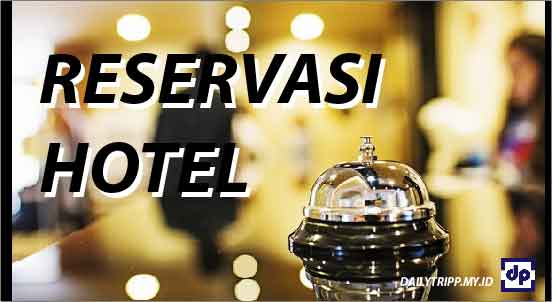 Pengertian Reservatiom Hotel Serta Tugas Dan Tanggung Jawab Reservation Pengertian reservation hotel. Apakah kamu tahu apa itu reservation hotel ? apa saja tugas dan tanggung jawabnya ? berikut akan dijelaskan pengertian reservation hotel, tugas dan tanggung jawab reservation hotel, dan manfaat reservasi bagi tamu dan hotel. Simak artikel berikut ini !