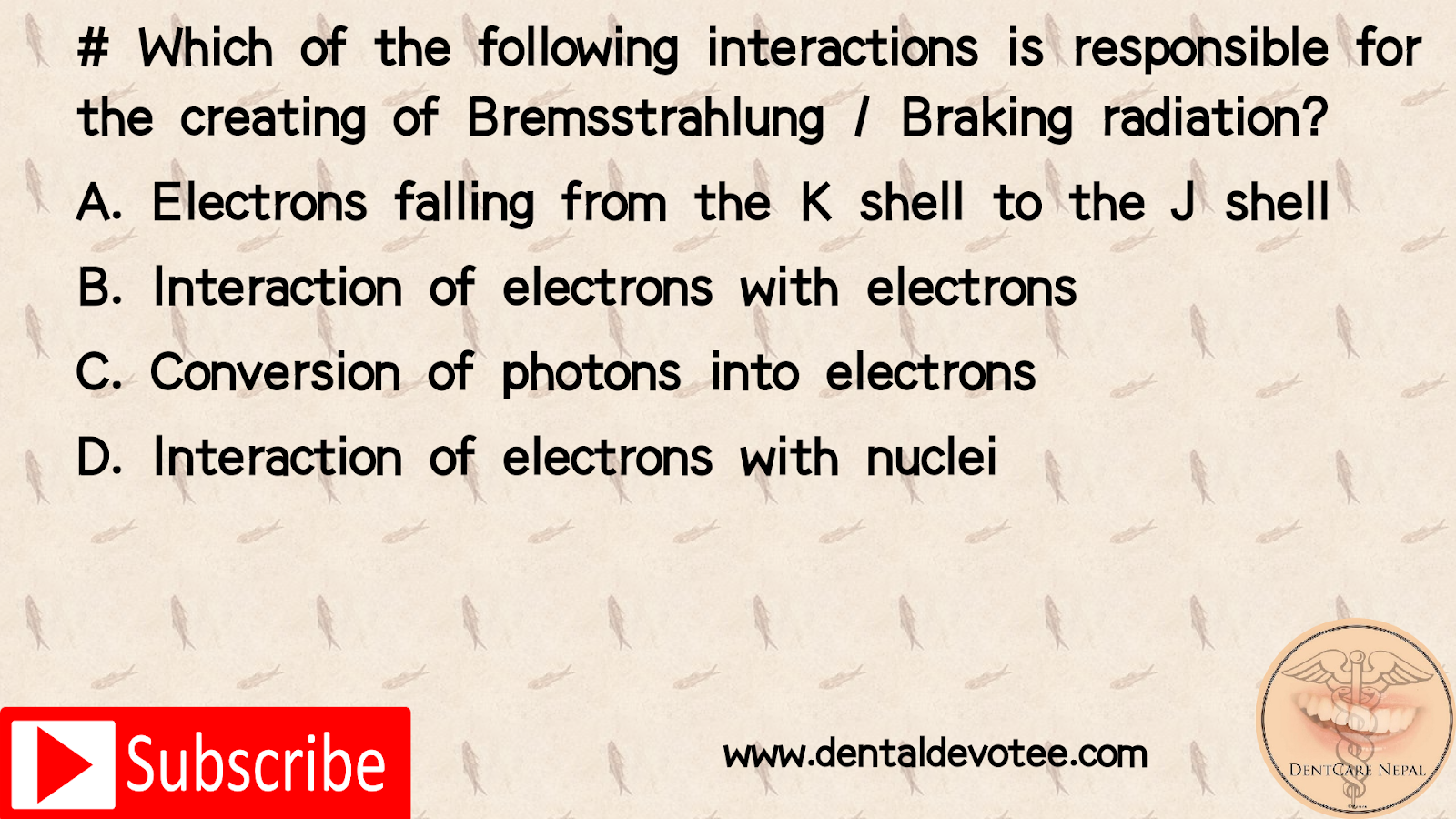 Dentosphere World of Dentistry Bremsstrahlung / Braking radiation
