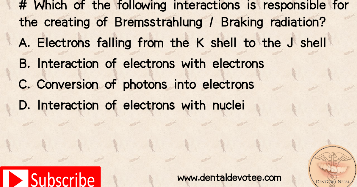 Dentosphere World of Dentistry Bremsstrahlung / Braking radiation