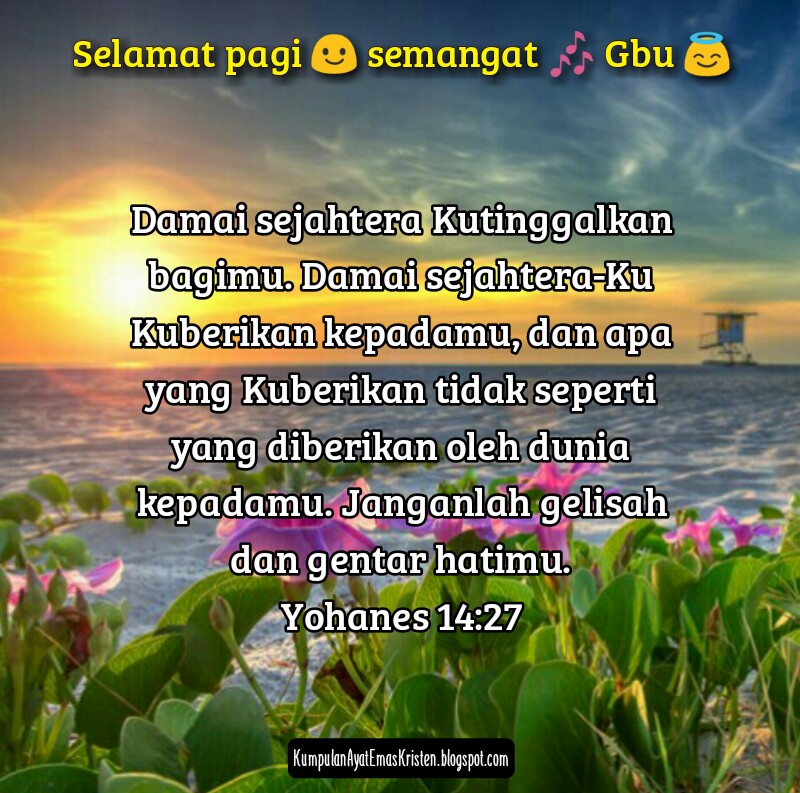 Kumpulan Ayat Emas Kristen Gambar selamat pagi ayat Alkitab motivasi