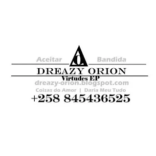 Dreazy Orion - Daria Meu Tudo