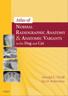 Atlas of Normal Radiographic Anatomy and Anatomic Variants in the Dog and Cat ,1st Edition