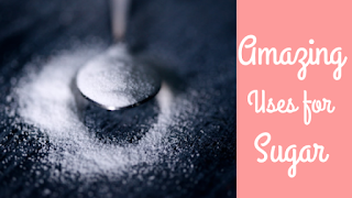 Amazing Uses for Sugar