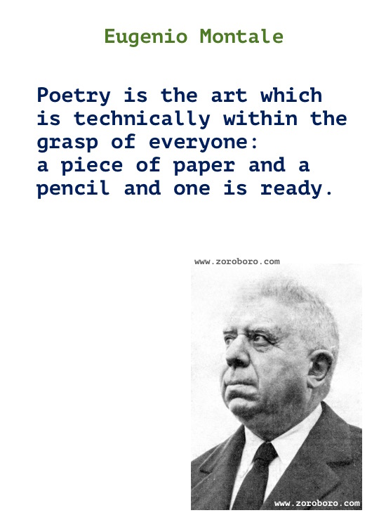 Eugenio Montale Quotes, Eugenio Montale Poems, Eugenio Montale Writing & Poetry, Eugenio Montale Poesie, (Italian)