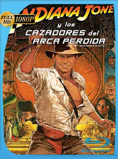 Indiana Jones y los Cazadores del Arca Perdida (1981) HD [1080p] Latino [GoogleDrive] SXGO