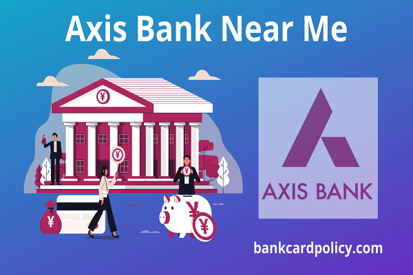 Axis Bank Near Me